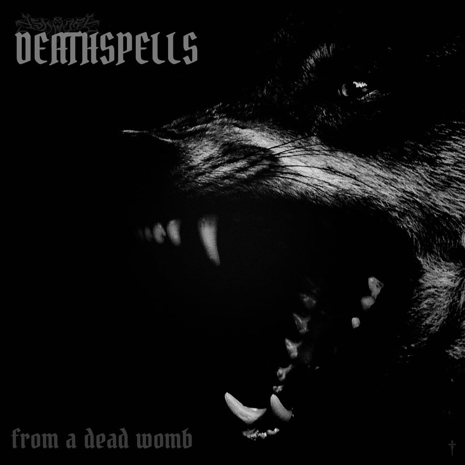 Deathspells from a Dead Womb